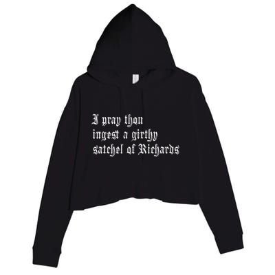 Thou Ingest A Satchel Of Richards Funny Medieval Meme Quote Crop Fleece Hoodie
