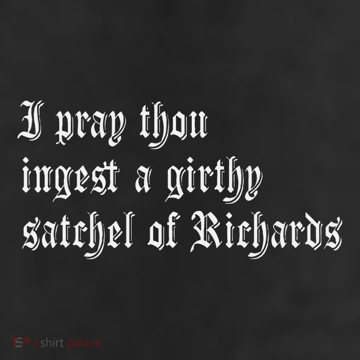 Thou Ingest A Satchel Of Richards Funny Medieval Meme Quote 25L Jumbo Tote
