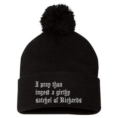 Thou Ingest A Satchel Of Richards Funny Medieval Meme Quote Pom Pom 12in Knit Beanie