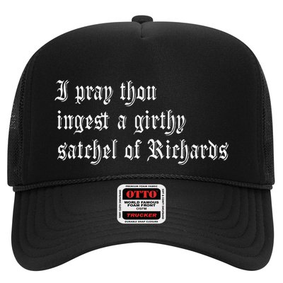 Thou Ingest A Satchel Of Richards Funny Medieval Meme Quote Trucker Hat