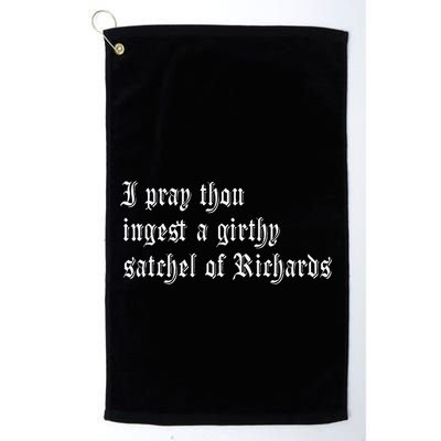 Thou Ingest A Satchel Of Richards Funny Medieval Meme Quote Golf Towel