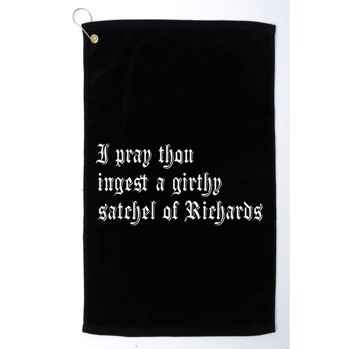 Thou Ingest A Satchel Of Richards Funny Medieval Meme Quote Golf Towel
