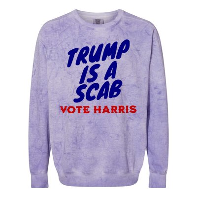 Trump Is A Scab Vote Harris Kamala 2024 Colorblast Crewneck Sweatshirt