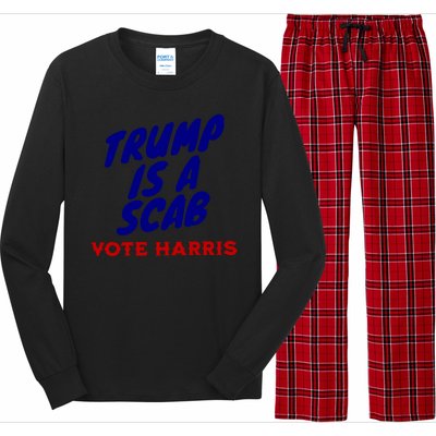 Trump Is A Scab Vote Harris Kamala 2024 Long Sleeve Pajama Set