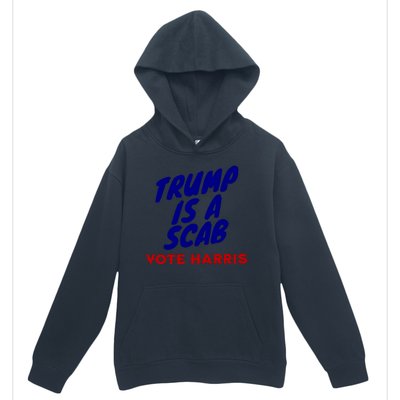 Trump Is A Scab Vote Harris Kamala 2024 Urban Pullover Hoodie