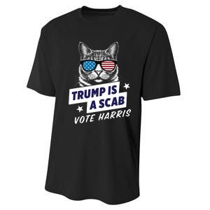 Trump Is A Scab Vote Harris 2024 Trump Is A Scab Vote Kamala 2024 Performance Sprint T-Shirt