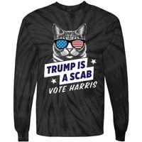 Trump Is A Scab Vote Harris 2024 Trump Is A Scab Vote Kamala 2024 Tie-Dye Long Sleeve Shirt