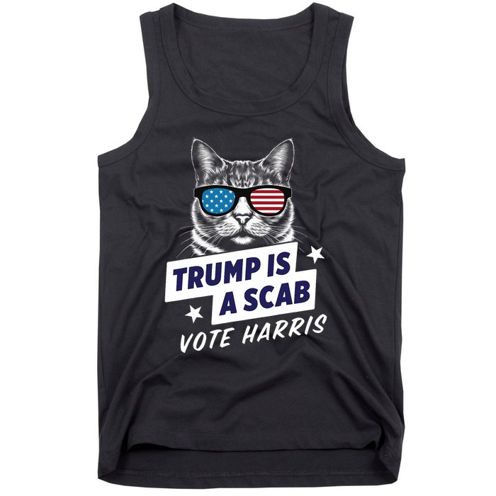 Trump Is A Scab Vote Harris 2024 Trump Is A Scab Vote Kamala 2024 Tank Top