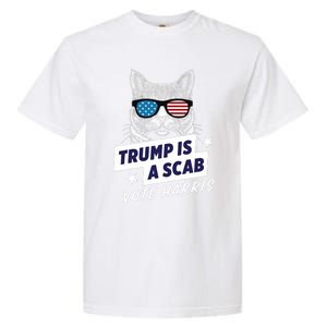 Trump Is A Scab Vote Harris 2024 Trump Is A Scab Vote Kamala 2024 Garment-Dyed Heavyweight T-Shirt