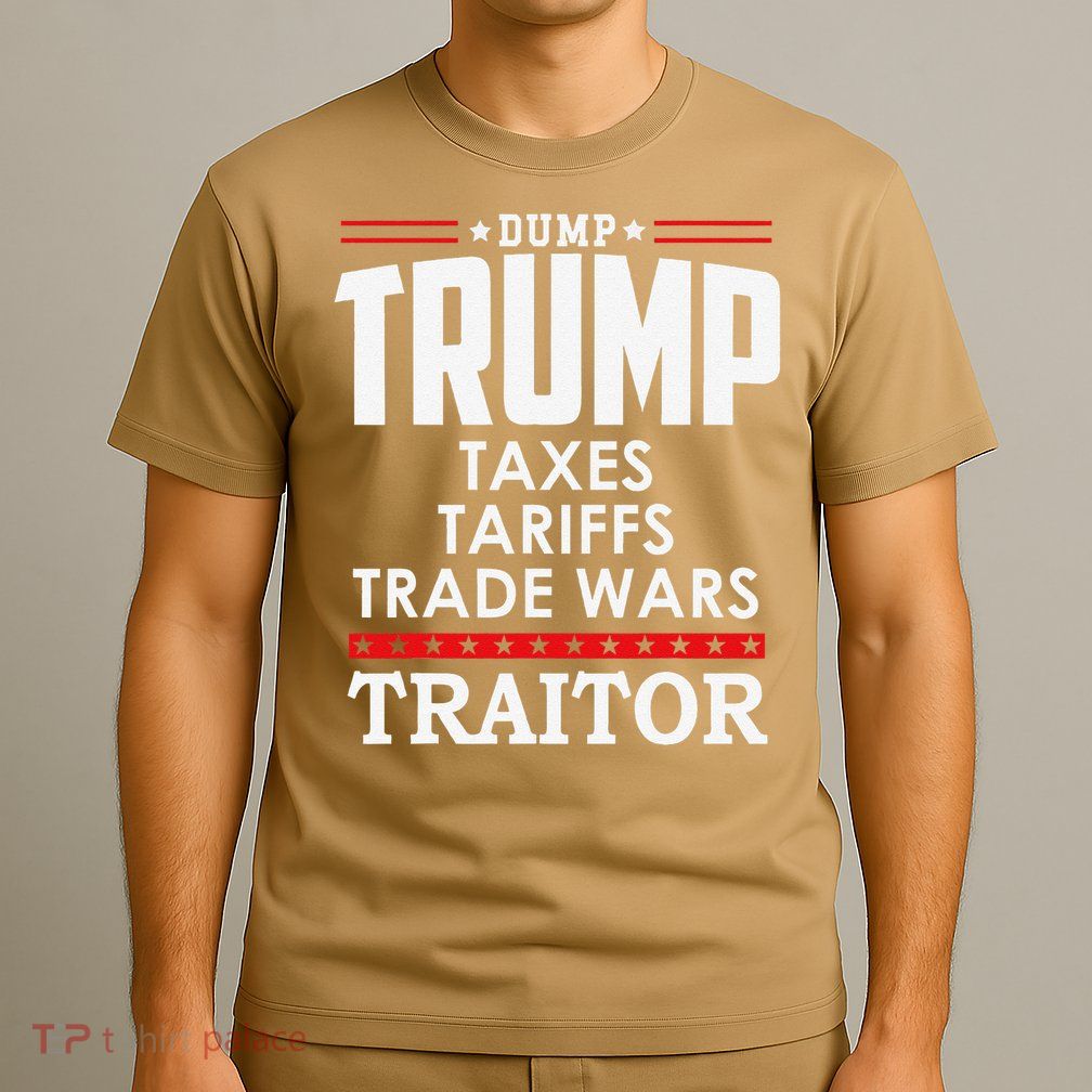 Trump Is A Traitor In Chief Dump Trump Tre45on Tr47tor 86 T-Shirt