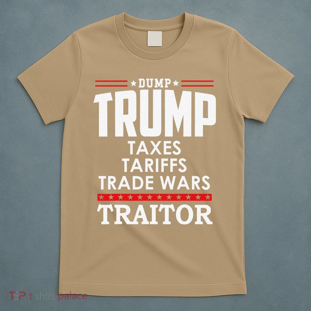 Trump Is A Traitor In Chief Dump Trump Tre45on Tr47tor 86 T-Shirt