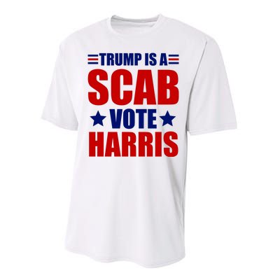 Trump Is A Scab Vote Harris 2024 Performance Sprint T-Shirt