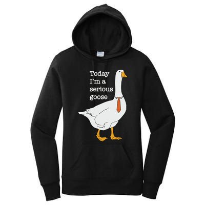 Today Im A Serious Goose Silly Goose Women's Pullover Hoodie