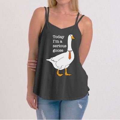 Today Im A Serious Goose Silly Goose Women's Strappy Tank