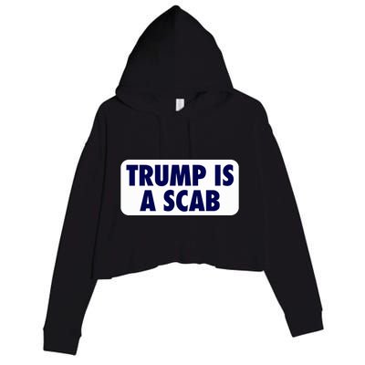 Trump Is A Scab Harris Kamala Crop Fleece Hoodie