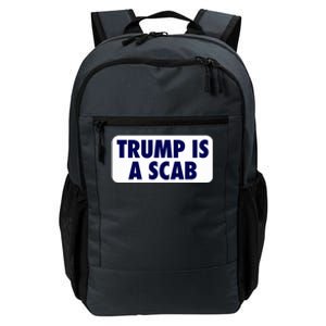 Trump Is A Scab Harris Kamala Daily Commute Backpack