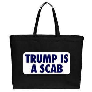 Trump Is A Scab Harris Kamala Cotton Canvas Jumbo Tote