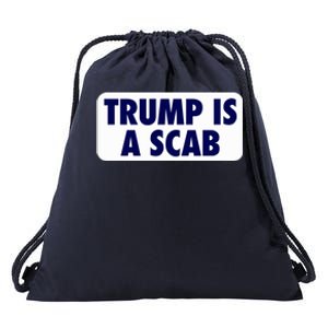 Trump Is A Scab Harris Kamala Drawstring Bag