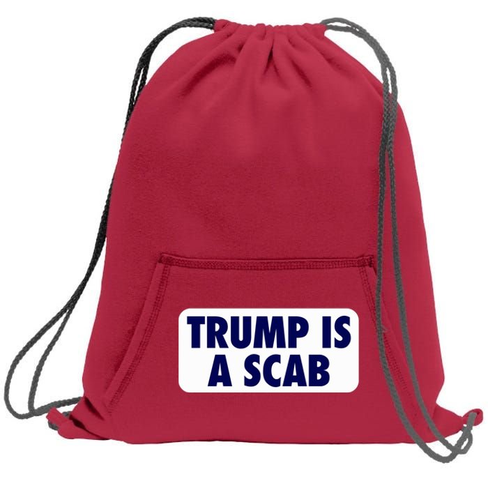 Trump Is A Scab Harris Kamala Sweatshirt Cinch Pack Bag