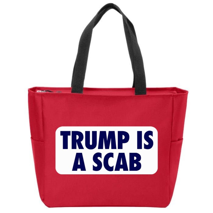 Trump Is A Scab Harris Kamala Zip Tote Bag