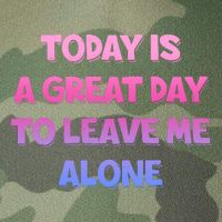 Today Is A Great Day To Leave Me Alone Legacy Tie Dye Trucker Hat