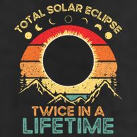 Twice In A Lifetime Solar Eclipse 2024 Total Eclipse Gift Trucker Hat