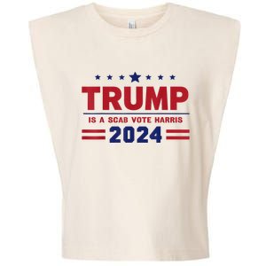 Trump Is A Scab Vote Madam President Kamala Harris 2024 Garment-Dyed Women's Muscle Tee