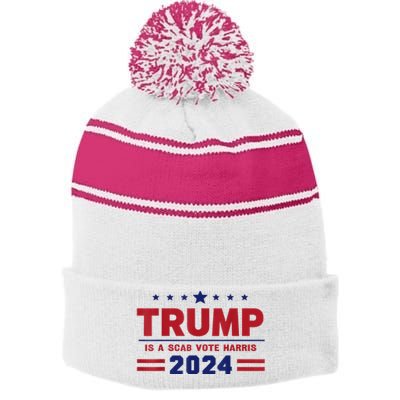 Trump Is A Scab Vote Madam President Kamala Harris 2024 Stripe Pom Pom Beanie