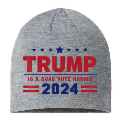 Trump Is A Scab Vote Madam President Kamala Harris 2024 Sustainable Beanie