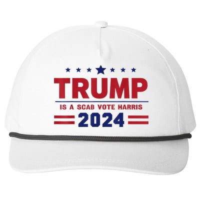 Trump Is A Scab Vote Madam President Kamala Harris 2024 Snapback Five-Panel Rope Hat