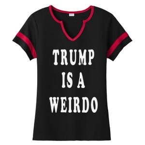 Trump Is A Weirdo Vote For Kamala Harris 2024 Election Ladies Halftime Notch Neck Tee