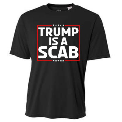 Trump Is A Scab Cooling Performance Crew T-Shirt