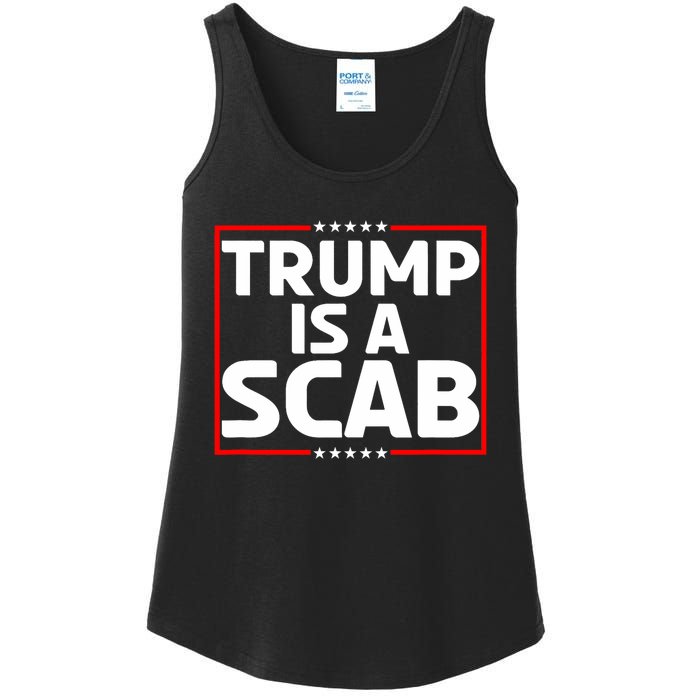 Trump Is A Scab Ladies Essential Tank