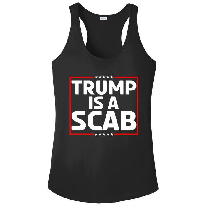 Trump Is A Scab Ladies PosiCharge Competitor Racerback Tank