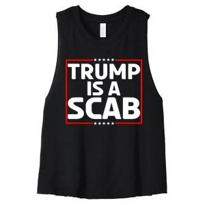 Trump Is A Scab Women's Racerback Cropped Tank