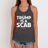 Trump Is A Scab Women's Knotted Racerback Tank