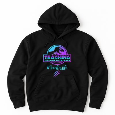 Teaching is a Walk in Park Teacher Life Funny Mother's Day Hoodie