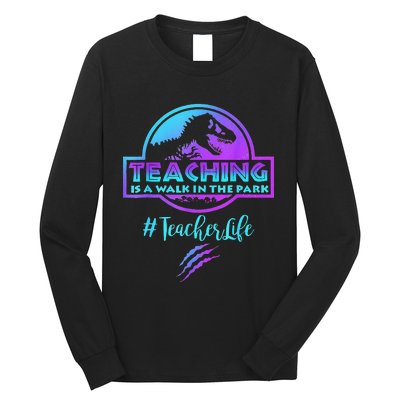 Teaching is a Walk in Park Teacher Life Funny Mother's Day Long Sleeve Shirt