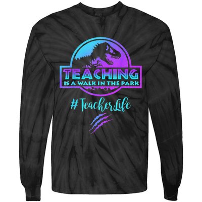 Teaching is a Walk in Park Teacher Life Funny Mother's Day Tie-Dye Long Sleeve Shirt