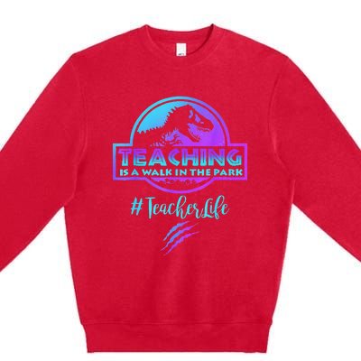 Teaching is a Walk in Park Teacher Life Funny Mother's Day Premium Crewneck Sweatshirt