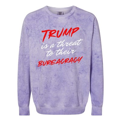 Trump Is A Threat To Their Bureaucracy Colorblast Crewneck Sweatshirt