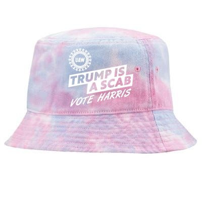 Trump Is A Scab Uaw Vote Kamala Harris 2024 Election Tie-Dyed Bucket Hat