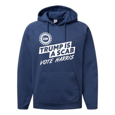 Trump Is A Scab Uaw Vote Kamala Harris 2024 Election Performance Fleece Hoodie