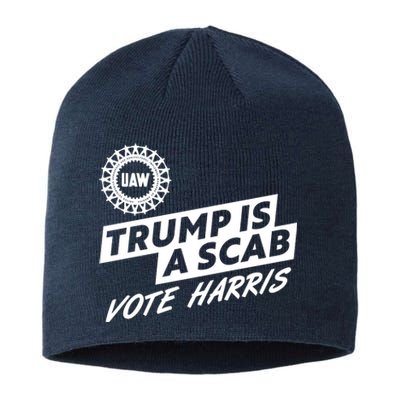 Trump Is A Scab Uaw Vote Kamala Harris 2024 Election Sustainable Beanie