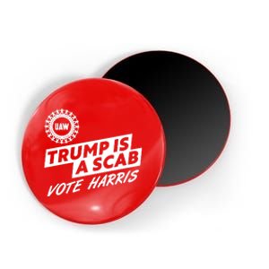 Trump Is A Scab Uaw Vote Kamala Harris 2024 Election Magnet