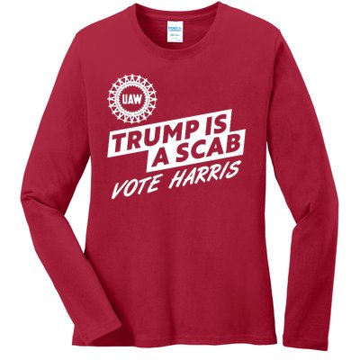 Trump Is A Scab Uaw Vote Kamala Harris 2024 Election Ladies Long Sleeve Shirt