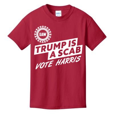 Trump Is A Scab Uaw Vote Kamala Harris 2024 Election Kids T-Shirt