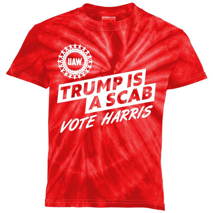 Trump Is A Scab Uaw Vote Kamala Harris 2024 Election Kids Tie-Dye T-Shirt