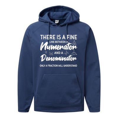 There Is A Fine Line Between A Numerator Math Mathematician Performance Fleece Hoodie