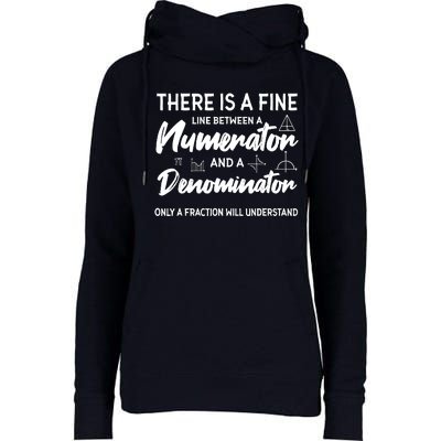 There Is A Fine Line Between A Numerator Math Mathematician Womens Funnel Neck Pullover Hood